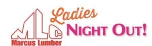 Marcus Lumber's Ladies Night Out